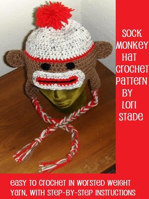 cover image of Sock Monkey Hat Crochet Pattern for Adults and Teens